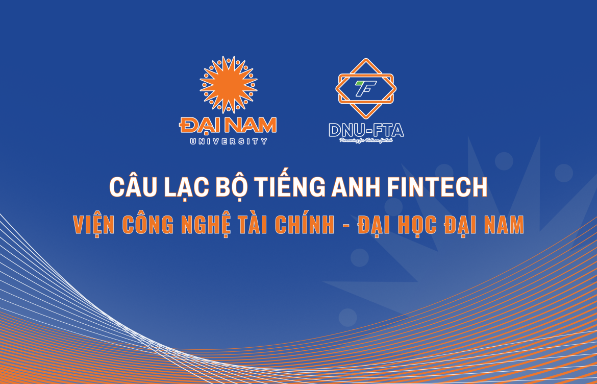 CLB Tiếng Anh Viện Công nghệ Tài chính – Dream Chasers vào vòng chung kết Olympic Tiếng Anh DNU 2025
